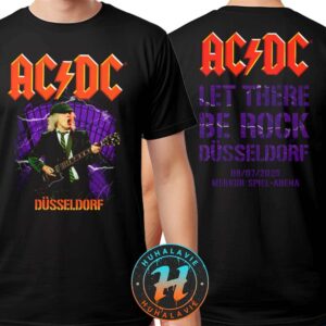 ACDC Dusseldorf Germany PWR UP Tour 2025 Merch Tee At Merkur Spiel-Arena On July 8 Let There Be Rock Dusseldorf Unisex T-Shirt