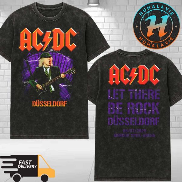 ACDC Dusseldorf Germany PWR UP Tour 2025 Merchandise Let There Be Rock Dusseldorf At Merkur Spiel-Arena On July 8 2025 Washed T-Shirt