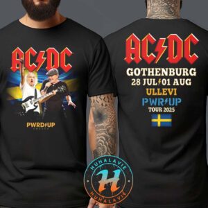 ACDC Gothenburg Sweden 2025 PWR UP Event Tour Merchandise Tee At Ullevi Stadium On July 28 And August 1 2025 Two Sided Print Unisex T-Shirt
