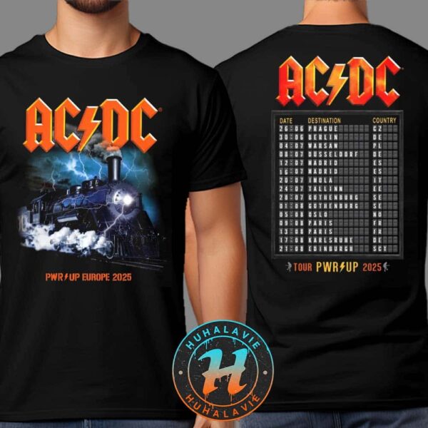 ACDC Rock N Roll Train Merch Tee PWR UP Europe Tour 2025 Dates List Two Sided Print Unisex T-Shirt