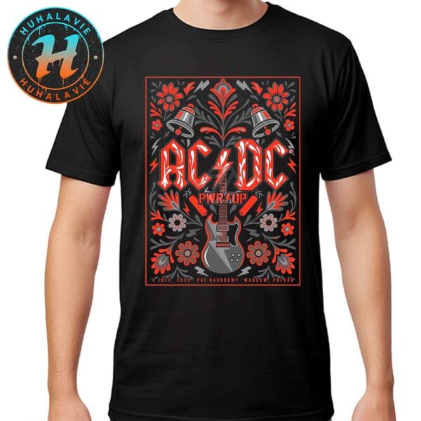 ACDC Warsaw Poland PWR Up Tour 2025 Music Poster At PGE Narodowy On July 4th 2025 Classic T-Shirt