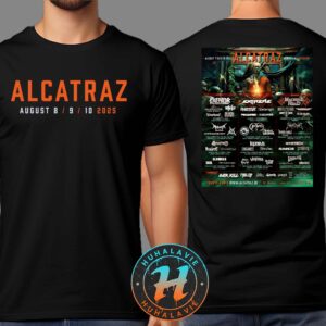 Alcatraz Festival 2025 Poster Full Lineup In Kortrijk Belgium On August 7th 8th And 9th 10th 2025 Two Sided Print Unisex T-Shirt
