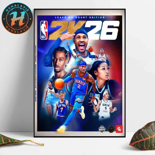Angel Reese Carmelo Anthony And Shai Gilgeous-Alexander Is Your NBA 2K26 Leave No Doubt Edition Cover Athlete Home Decor Poster Canvas