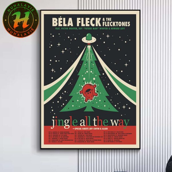 Béla Fleck And the Flecktones Jingle All The Way Holiday Tour 2025 Date List Start In Nashville TN On November 26th 2025 At Ryman Auditorium Poster Canvas