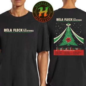 Béla Fleck And the Flecktones Jingle All The Way Holiday Tour 2025 Date List Start In Nashville TN On November 26th 2025 At Ryman Auditorium Unisex T-Shirt