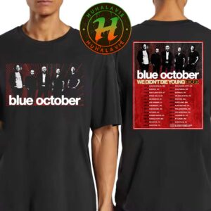 Blue October Band We Didn’t Die Young Tour 2025 Cities List Start On October 23th 2025 In Albuquerque NM Unisex T-Shirt