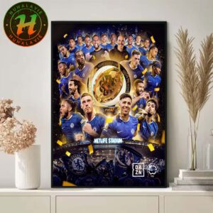 Chelsea FC Beat PSG Claimed FIFA Club World Cup 2025 Champions Home Decor Poster Canvas