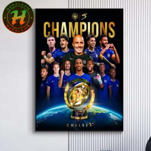 Chelsea FC Defeat Paris Saint-Germain Of France 3-0 In The Final Of The 2025 FIFA Club World Cup Champions Home Decor Poster Canvas