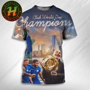 Chelsea Win Champions FIFA Club World Cup 2025 With Victory Over PSG All Over Print Shirt