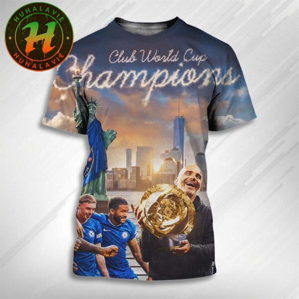 Chelsea Win Champions FIFA Club World Cup 2025 With Victory Over PSG All Over Print Shirt