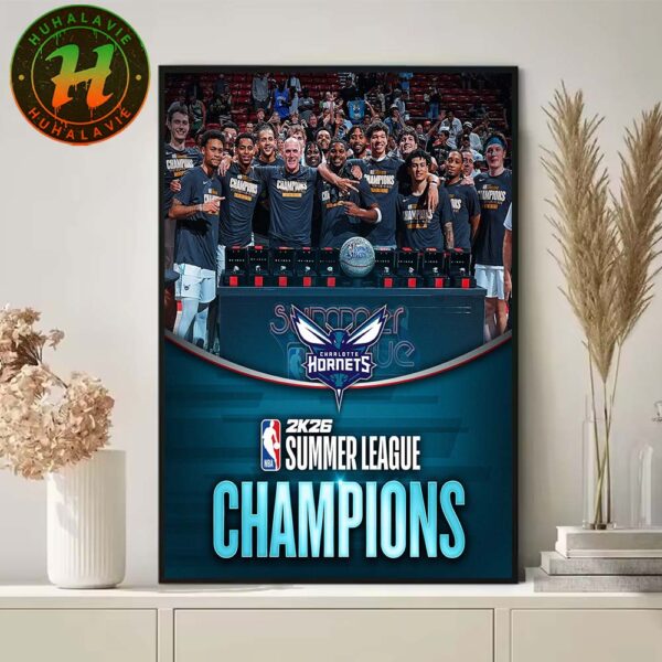 Congrats Charlotte Hornets Has Named To 2025 NBA Summer League Champions Home Decor Poster Canvas