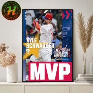 Congrats Kyle Schwarber From Philadelphia Phillies Is The 2025 Ted Williams MVP All Star Game MLB 2025 Home Decor Poster Canvas
