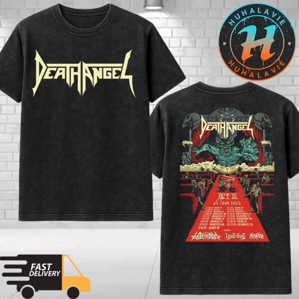 Death Angel Act III US Tour 2025 Dates List Kicks Off In Denver CO On November 26 2025 Washed T-Shirt
