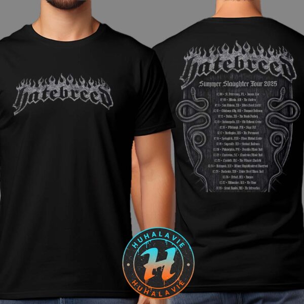 Hatebreed The Summer Slaughter Tour 2025 Dates List For July Two Sided Print Unisex T-Shirt