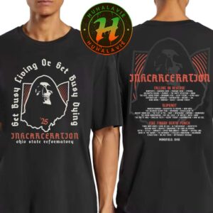 Inkcarceration Festival 2025 Collection Tee In Mansfield Ohio On July 18th-20th Get Busy Living OC 6ct Busy Dying Long Sleeve T-Shirt