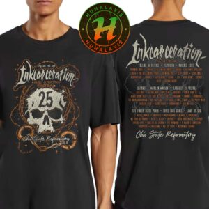 Inkcarceration Festival 2025 Mansfield OH 25 To Life Merchandise Tee On July 18th-20th Americas Rock And Metal Tattoo Festival 2025 Sweatshirt T-Shirt