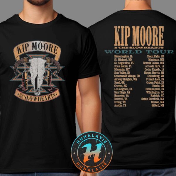 Kip Moore And The Slowhearts World Tour 2025 Cities List Two Sided Print Unisex T-Shirt