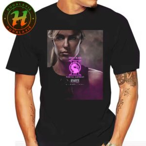 Mortal Kombat 2 New Character Posters For Jessica McNamee As Sonya Blade Only In Theaters October 24 2025 Unisex T-Shirt