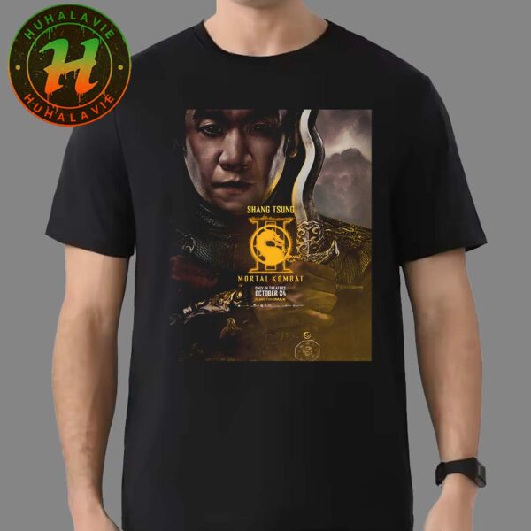 New Character Posters For Mortal Kombat 2 Only In Theaters October 24 2025 Chin Han As Shang Tsung Classic T-Shirt
