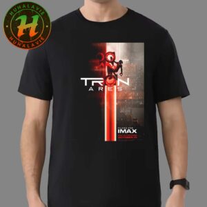 New IMAX Poster For Tron Ares Only In Theaters On October 10 2025 Unisex T-Shirt