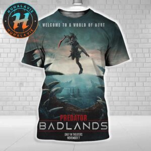 Predator Badlands Welcome To A World Of Hurt New Poster In Theaters On November 7 2025 All Over Print Shirt