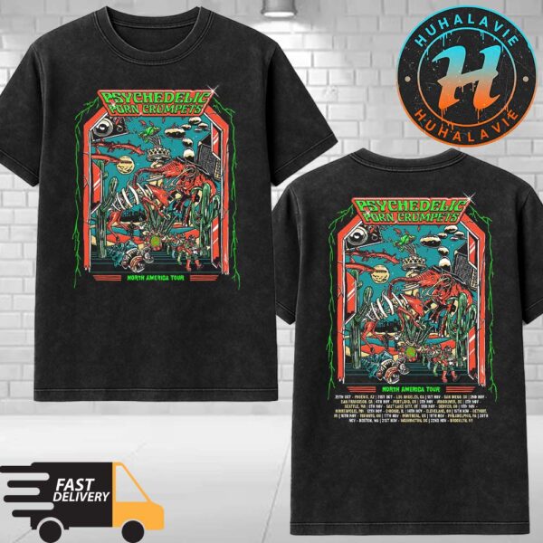 Psychedelic Porn Crumpets North America Tour 2025 Dates List Start On October 29th 2025 In Phoenix AZ Washed T-Shirt