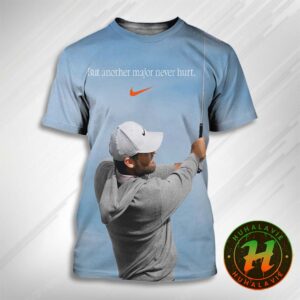 Scottie Scheffler But Another Major Never Hurt Nike x Scottie Scheffler Won The 153rd Open Championship 2025 At Royal Portrush 3D T-Shirt