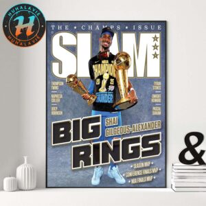 Shai Gilgeous-Alexander Team Oklahoma City Thunder Covers SLAM 257 Big Rings 2025 With Season MVP Conference Finals MVP And NBA Finals MVP Poster Canvas
