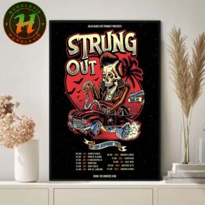 Strung Out 35 Years Anniversary Tour 2025 Dates List Kick Off In Montevideo UY On September 9th 2025 Home Decor Poster Canvas