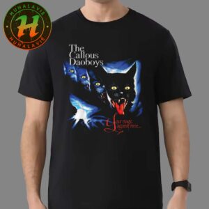The Callous Daoboys Merch Your Magic Against Mine Tee Unisex T-Shirt