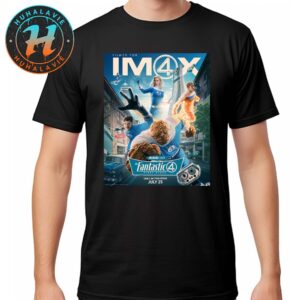 The Fantastic Four First Steps IMAX New Poster Only In Theaters On July 25 2025 Classic T-Shirt