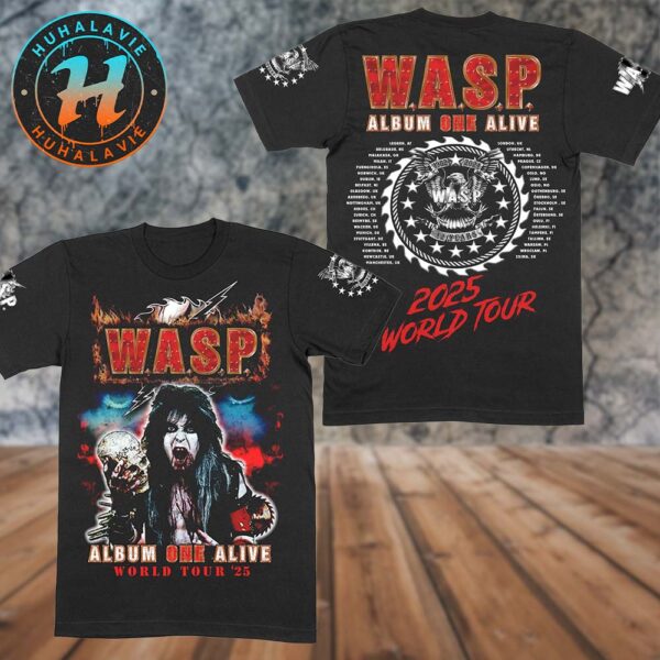 W.A.S.P. Album One Alive Blackie World Tour 2025 Dates List Official Black Merch Two Sided Print Unisex T-Shirt