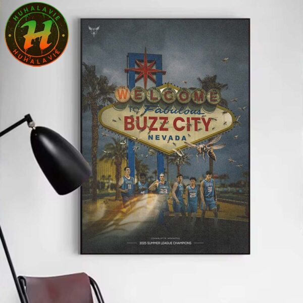 Welcome To Fabulous Buzz City Nevada Charlotte Hornets 2025 NBA Summer League Champions Poster Canvas